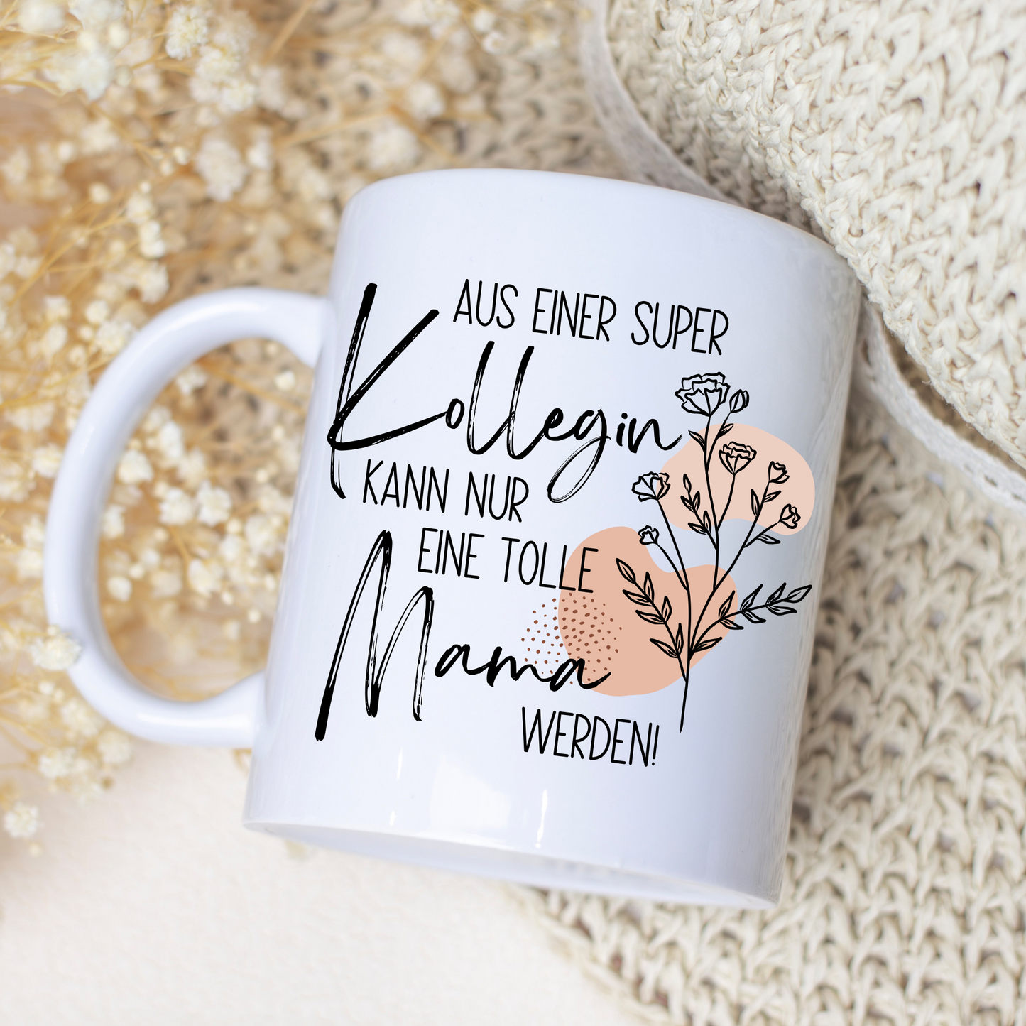 Tasse zum Mutterschutz – Aus einer super Kollegin kann nur eine tolle Mama werden (Kopie)